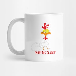 What The Cluck? Mug